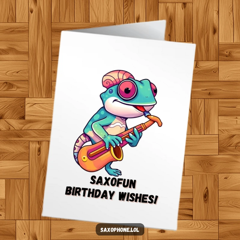 Funny Free Printable Birthday Card: A vibrant chameleon adjusting a colorful saxophone with a quirky, toothy grin.