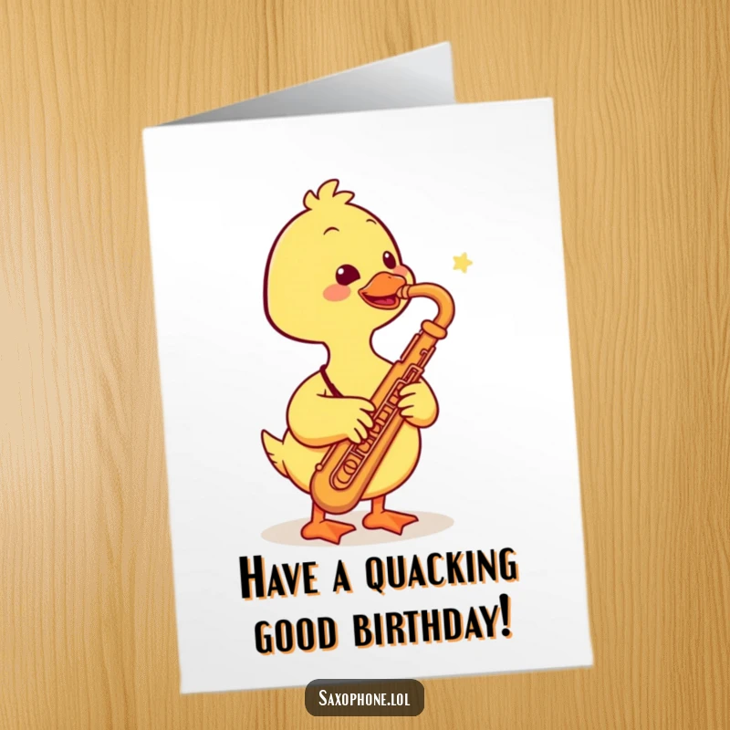 Funny Free Printable Birthday Card: A happy duck plays a saxophone with a joyful honk. Musical celebration.