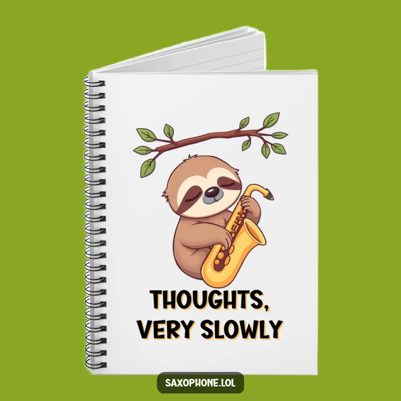 Funny Sloth Sax Notebook: Jot Down Ideas, Chill Cover, Perfect Funny Gift!